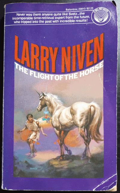 Cover of The Flight of the Horse. The illustrator made the interesting choice of placing the unicorn's rear in the foreground. A man is approaching cautiously and a machine can be seen in the background.